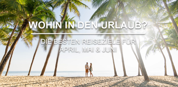 ReisezieleAprilMaiJuni