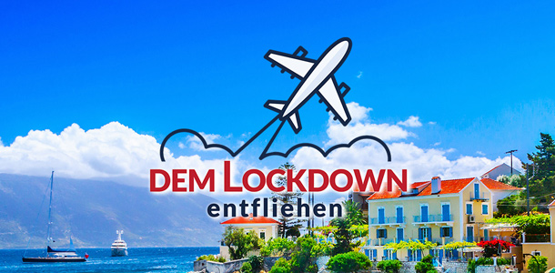 DemLockdownEntfliehen